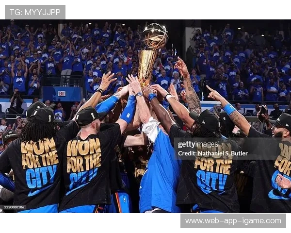 年轻风暴再起俄克拉荷马城雷霆全力冲击新赛季冠军梦想